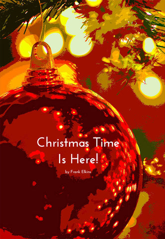 "Christmas Time Is Here!"