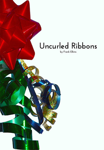 "Uncurled Ribbons"