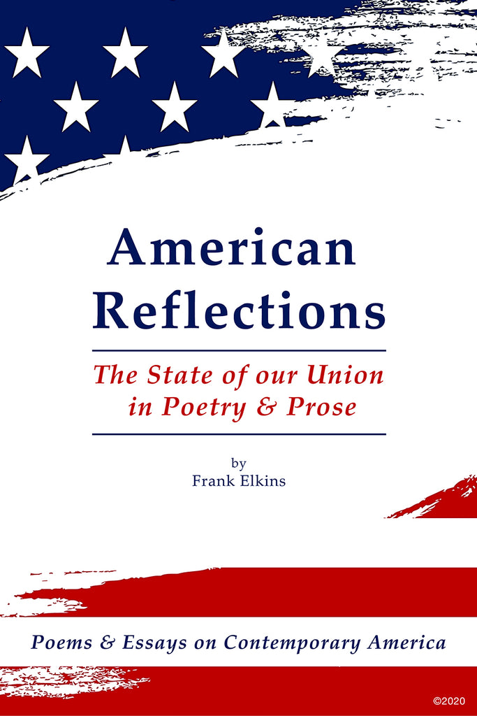 "American Reflections" The State of Our Union in Poetry & Prose