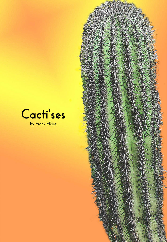 "Cacti'ses"