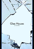 "Glass Houses"