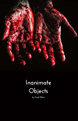 "Inanimate Objects"
