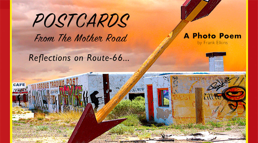 "Postcards From The Mother Road" Route-66 Video Poem (mp4)