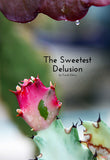 "Sweetest Delusion"